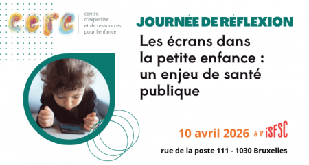 Journée de réflexion – Les écrans dans la petite enfance : un enjeu de santé publique